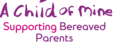 text image comprising of a child of mine supporting bereaved parents in pink on white background
