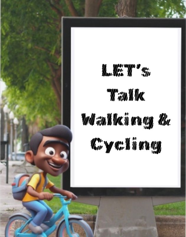 a cartoon image showing a man on his bike alongside a digital billboard which reads lets talk walking and cycling