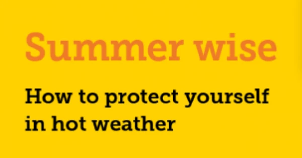 Summer Wise: How to protect yourself in hot weather